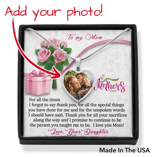 To My Mom - "Happy Mothers Day" - Upload Photo Necklace