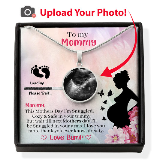 To My New Mommy " Mothers Day Be Snuggled in Your Arms" Upload Photo Necklace